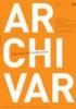 Cover in orange mit Titel in Versalien "Archivar"